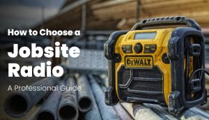 Read more about the article How to Choose a Jobsite Radio: A Guide for UK Tradespeople
