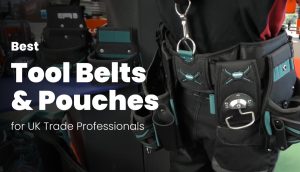 Read more about the article Best Tool Belts & Pouches for UK Trade Professionals