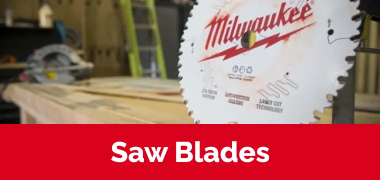 Milwaukee Saw Blades