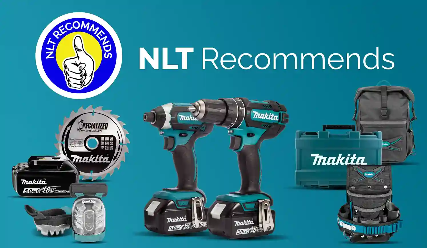 Makita NLT Recommends