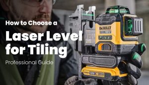Read more about the article How to Choose a Laser Level for Tiling: Professional Guide